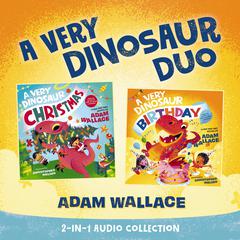 A Very Dinosaur Duo by Adam Wallace audiobook