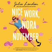 Nice Work, Nora November by  Julia London audiobook