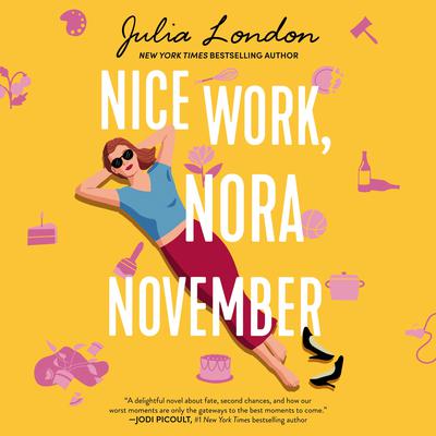 Nice Work, Nora November by Julia London audiobook