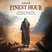 Their Finest Hour by  R. T. Kendall audiobook
