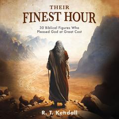 Their Finest Hour by R. T. Kendall audiobook