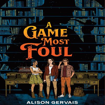 A Game Most Foul by Alison Gervais audiobook