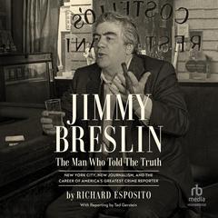 Jimmy Breslin by Richard Esposito audiobook