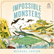 Impossible Monsters by  Michael Taylor audiobook