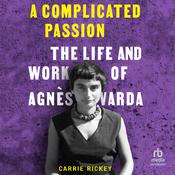 A Complicated Passion by  Carrie Rickey audiobook