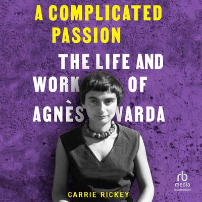 A Complicated Passion by Carrie Rickey audiobook