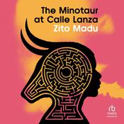 The Minotaur at Calle Lanza by  Zito Madu audiobook