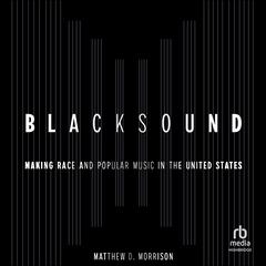 Blacksound by Matthew D. Morrison audiobook