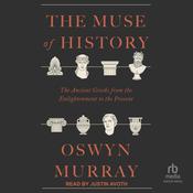 The Muse of History by  Oswyn Murray audiobook