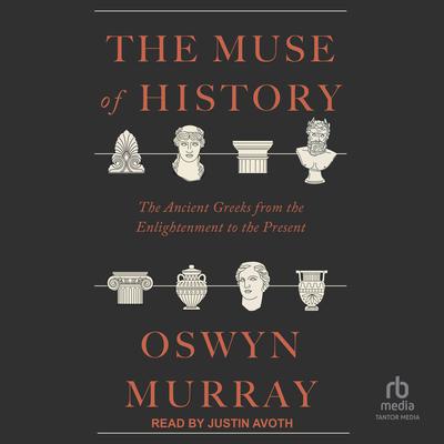 The Muse of History by Oswyn Murray audiobook