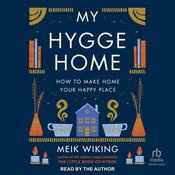 My Hygge Home by  Meik Wiking audiobook