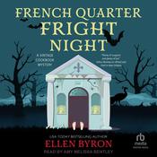 French Quarter Fright Night by  Ellen Byron audiobook