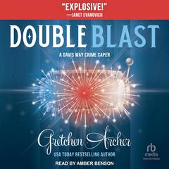 Double Blast by Gretchen Archer audiobook
