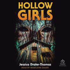 Hollow Girls by Jessica Drake-Thomas audiobook