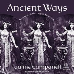 Ancient Ways by Pauline Campanelli audiobook