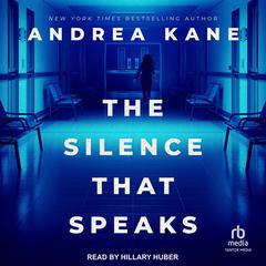 The Silence That Speaks by Andrea Kane audiobook