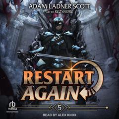 Restart Again by Adam Ladner Scott audiobook