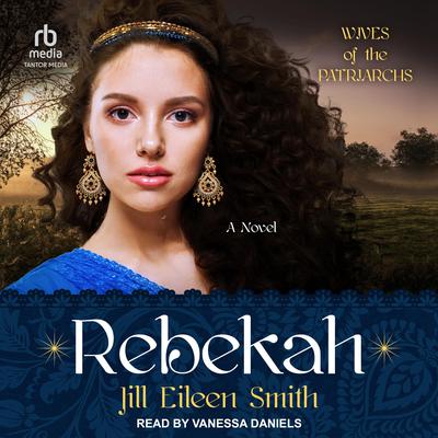 Rebekah by Jill Eileen Smith audiobook