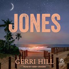 Jones by Gerri Hill audiobook