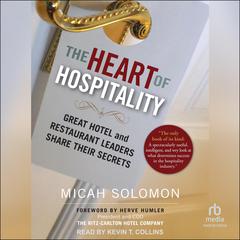 The Heart of Hospitality by Micah Solomon audiobook