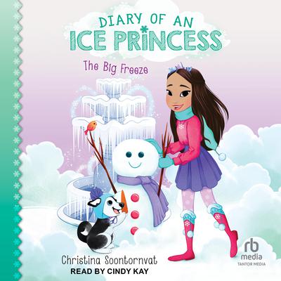 The Big Freeze by Christina Soontornvat audiobook