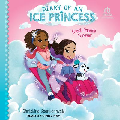 Frost Friends Forever by Christina Soontornvat audiobook