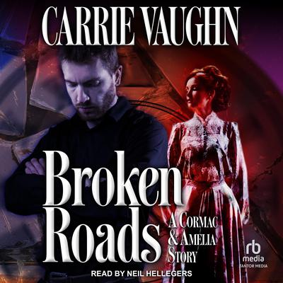 Broken Roads by Carrie Vaughn audiobook