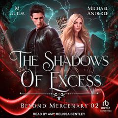 The Shadows of Excess by Michael Anderle audiobook