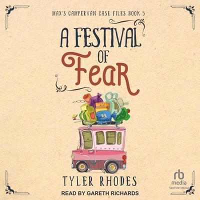 A Festival of Fear by Tyler Rhodes audiobook