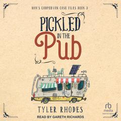 Pickled in the Pub by Tyler Rhodes audiobook