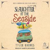 Slaughter at the Seaside by  Tyler Rhodes audiobook