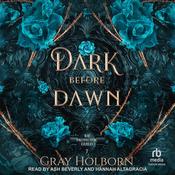 Dark Before Dawn by  Gray Holborn audiobook