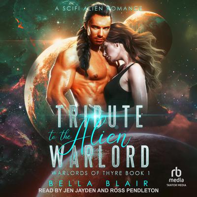 Tribute to the Alien Warlord by Bella Blair audiobook