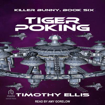 Tiger Poking by Timothy Ellis audiobook