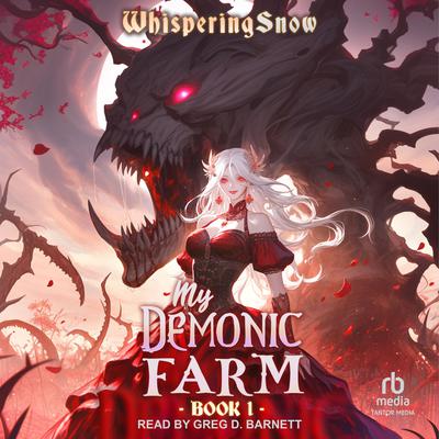 My Demonic Farm by WhisperingSnow  audiobook