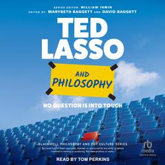 Ted Lasso and Philosophy by David Baggett audiobook