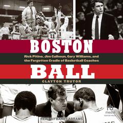 Boston Ball by Clayton Trutor audiobook