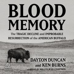 Blood Memory by Ken Burns audiobook