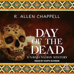 Day of the Dead by R. Allen Chappell audiobook