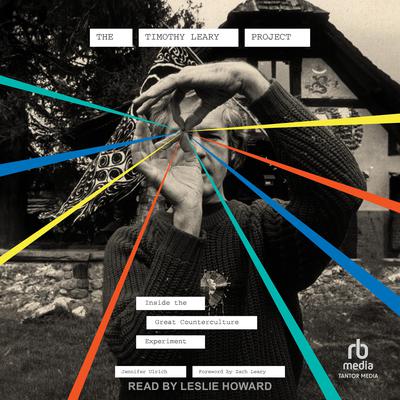 The Timothy Leary Project by Jennifer Ulrich audiobook