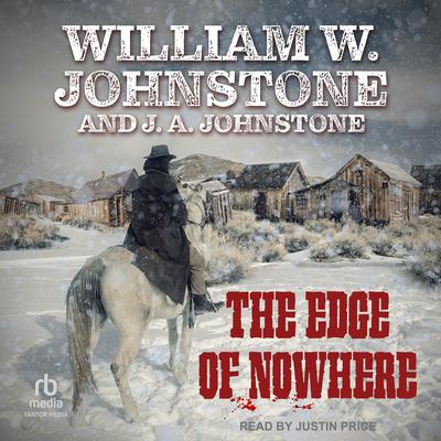The Edge of Nowhere by William W. Johnstone audiobook