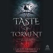 A Taste of Torment by  Stacey Trombley audiobook