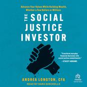 The Social Justice Investor by  Andrea Longton audiobook