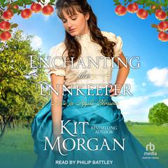 Enchanting the Innkeeper by Kit Morgan audiobook