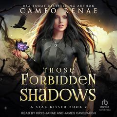 Those Forbidden Shadows by Cameo Renae audiobook