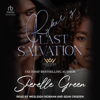 Ryker’s Last Salvation by Sherelle Green audiobook
