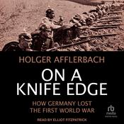 On a Knife Edge by  Holger Afflerbach audiobook