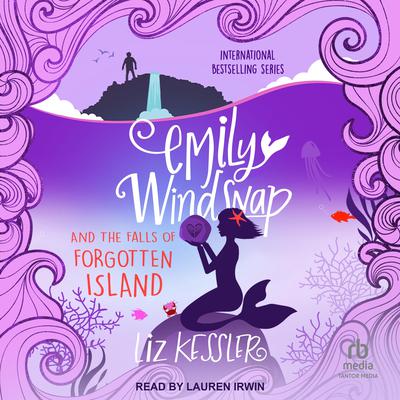 Emily Windsnap and the Falls of Forgotten Island by Liz Kessler audiobook