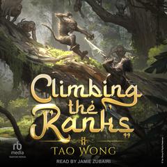 Climbing the Ranks by Tao Wong audiobook