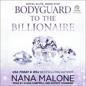 Bodyguard to the Billionaire by  Nana Malone audiobook